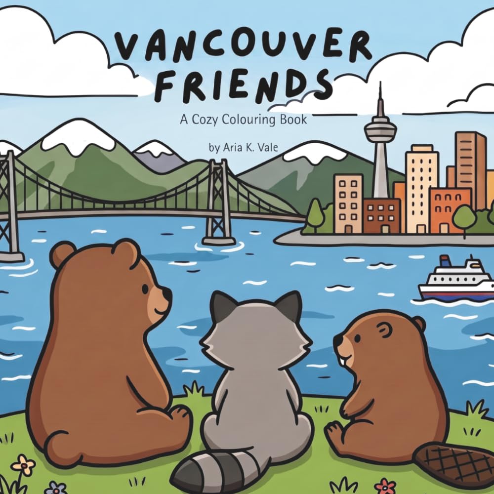 Vancouver Friends: A Cozy Colouring Book (Cozy Canada)