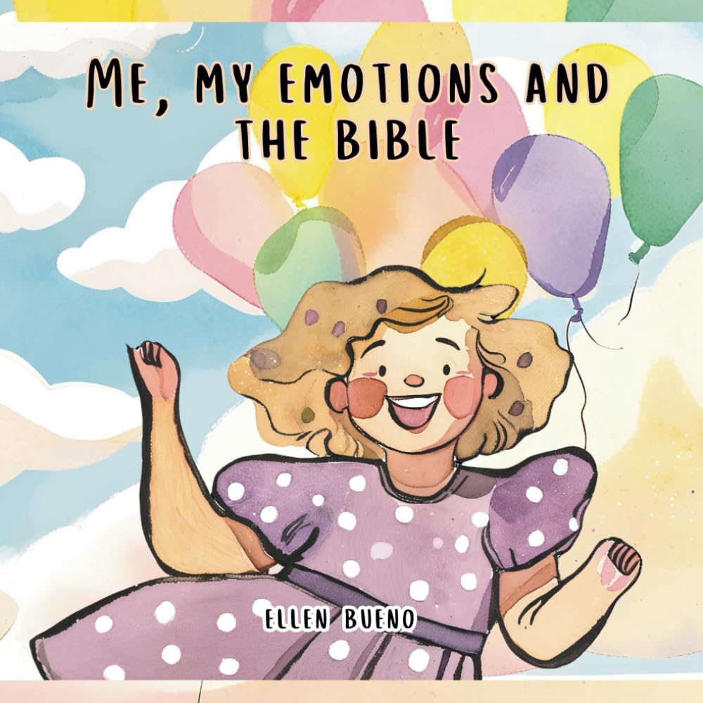 Me, My Emotions and the Bible