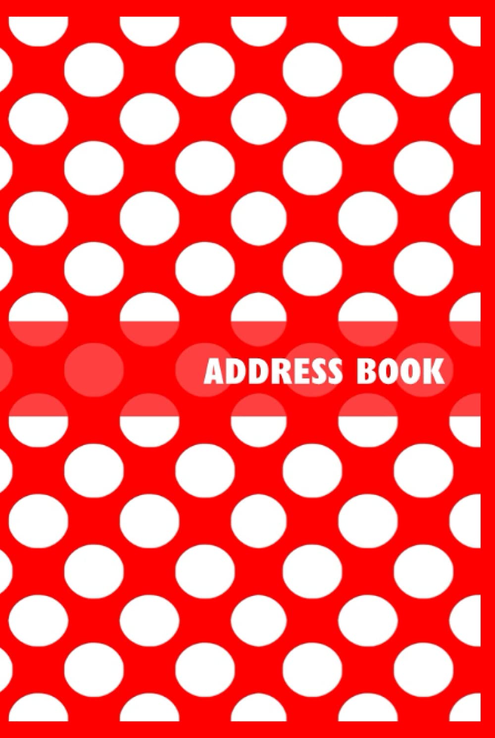 Red Polka Dot Address Book: Alphabetical Book for Names, Addresses and Telephone Numbers.