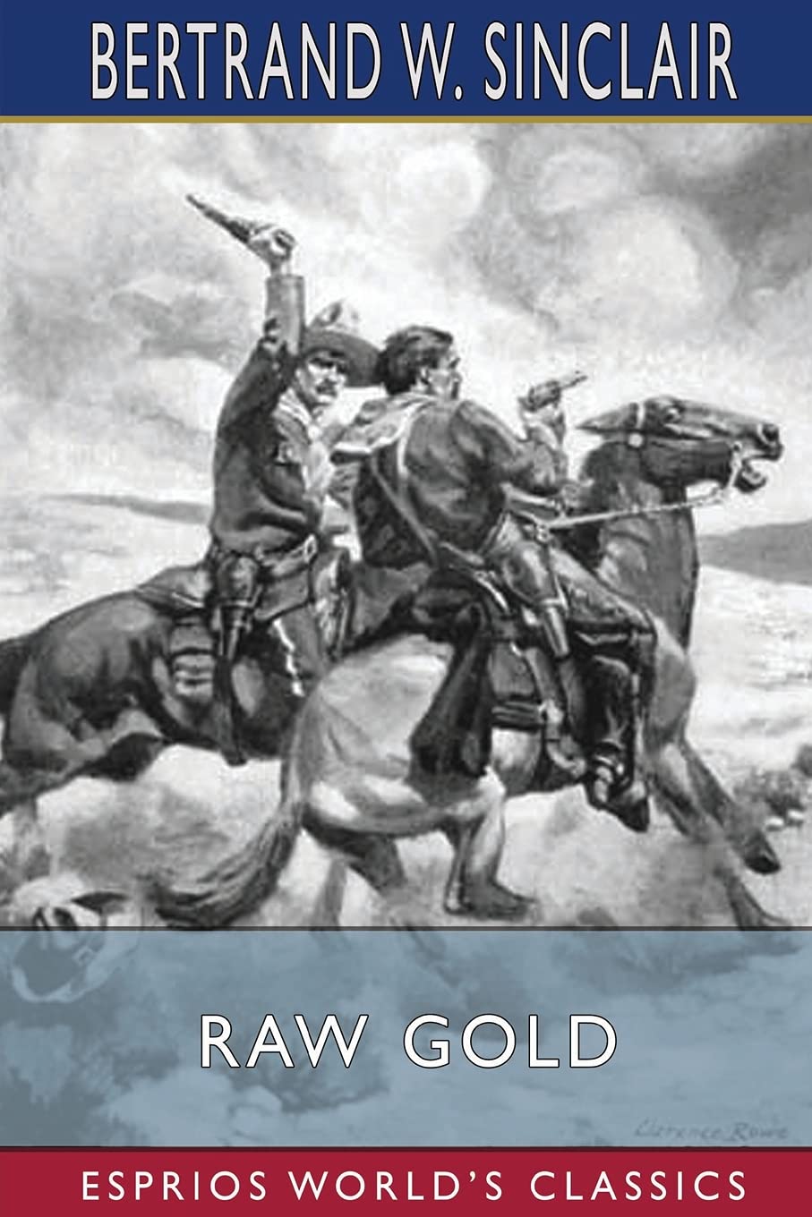 Raw Gold (Esprios Classics): Illustrations by CLARENCE H. ROWE