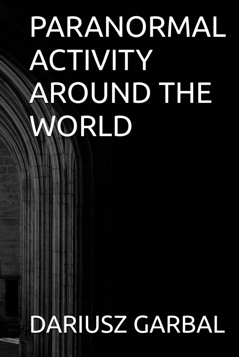 PARANORMAL ACTIVITY AROUND THE WORLD