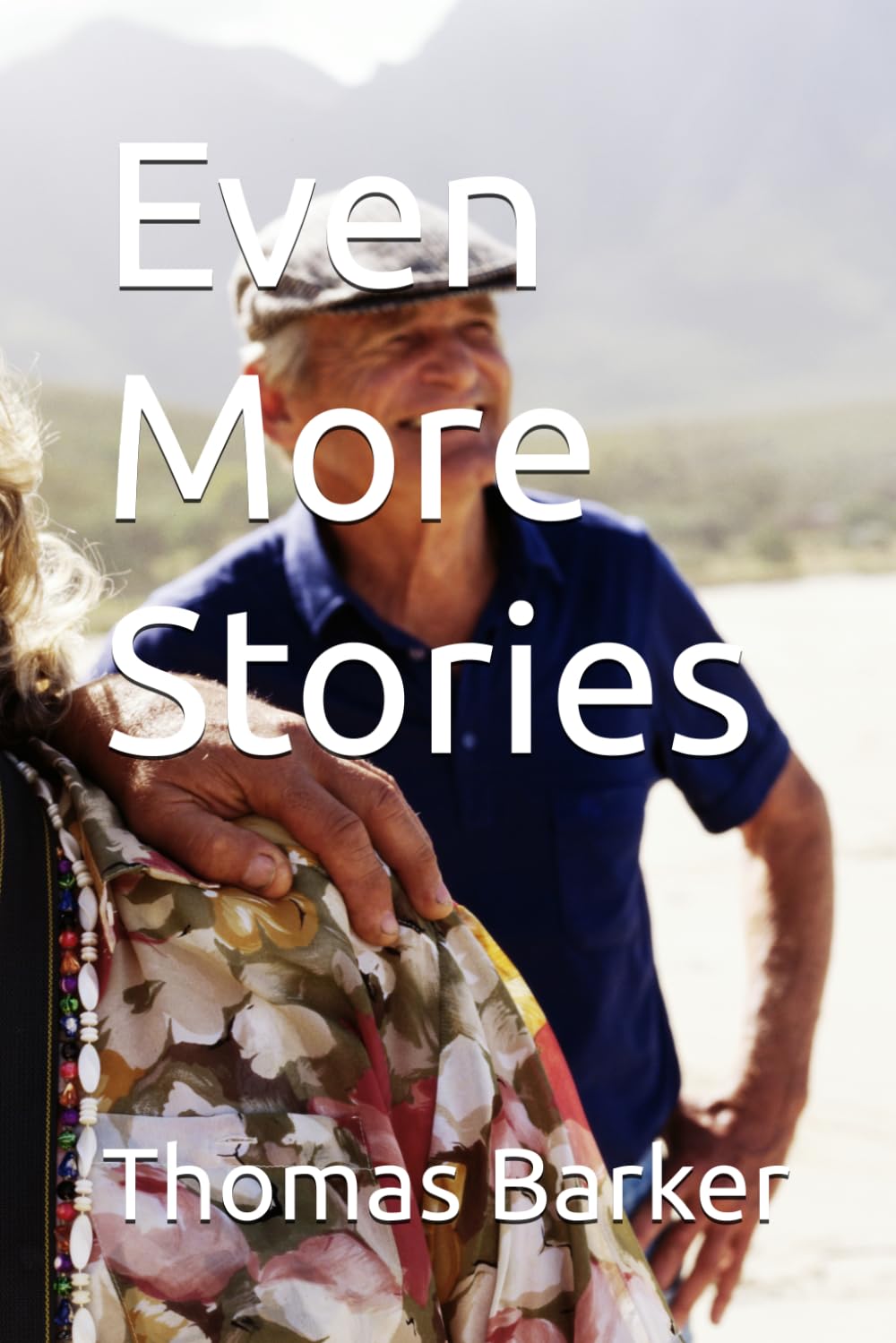 Even More Stories (Making Up Stories)