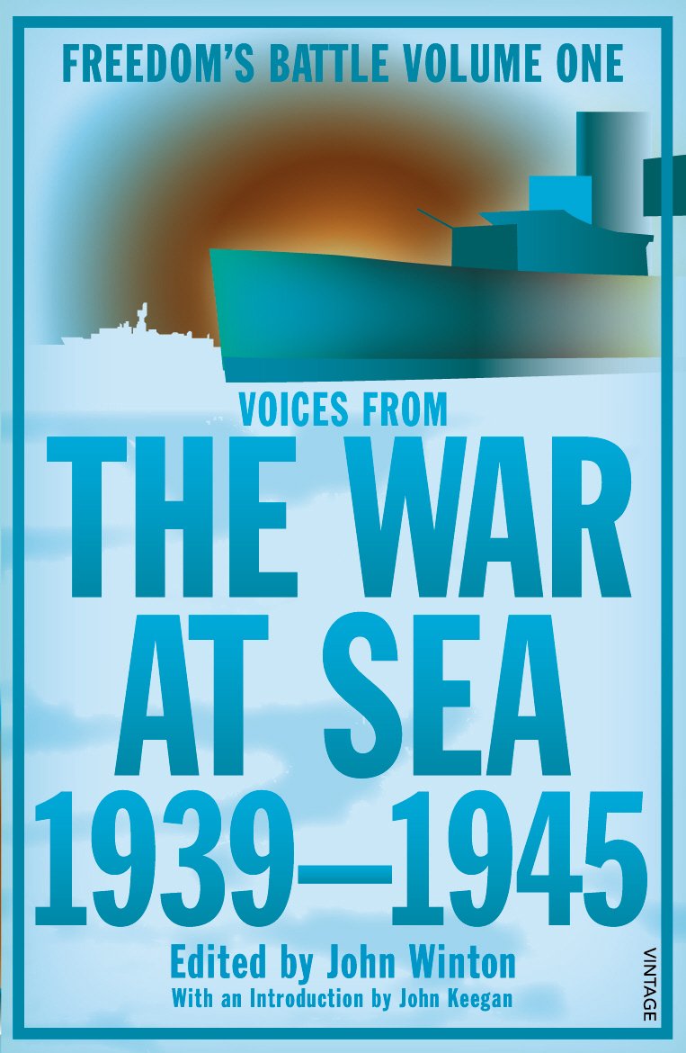 The War At Sea 1939-45: Freedom’s Battle Volume 1