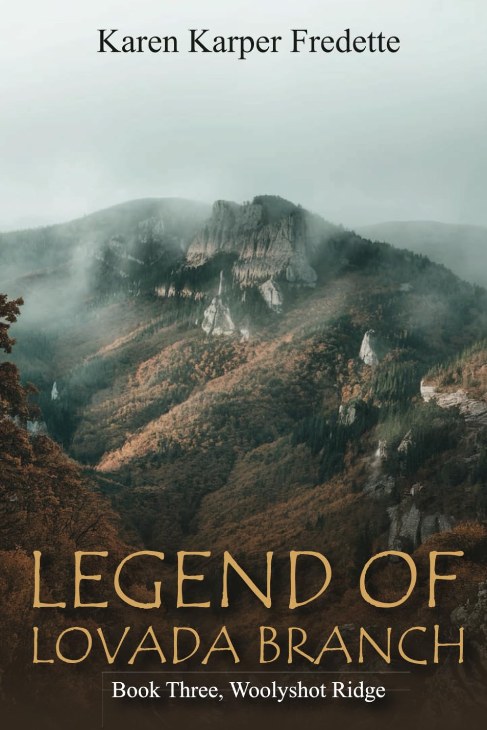Legend Of Lovada Branch: Book Three: Woolyshot Ridge