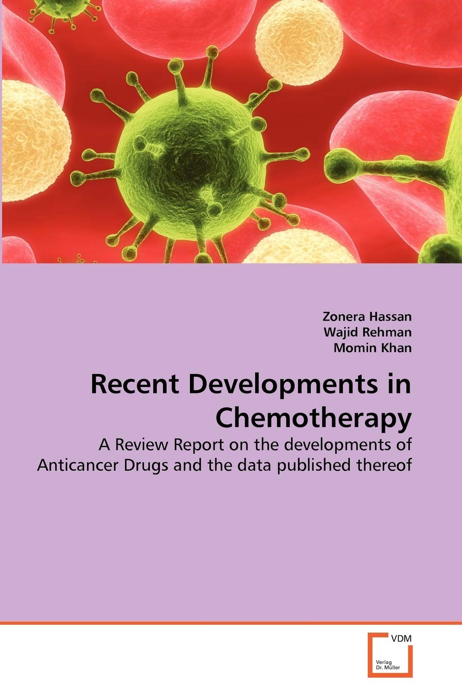 Recent Developments in Chemotherapy: A Review Report on the developments of Anticancer Drugs and the data published thereof