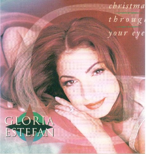 Christmas Through Your Eyes [Audio CD] Gloria Estefan [Audio CD] Gloria Estefan