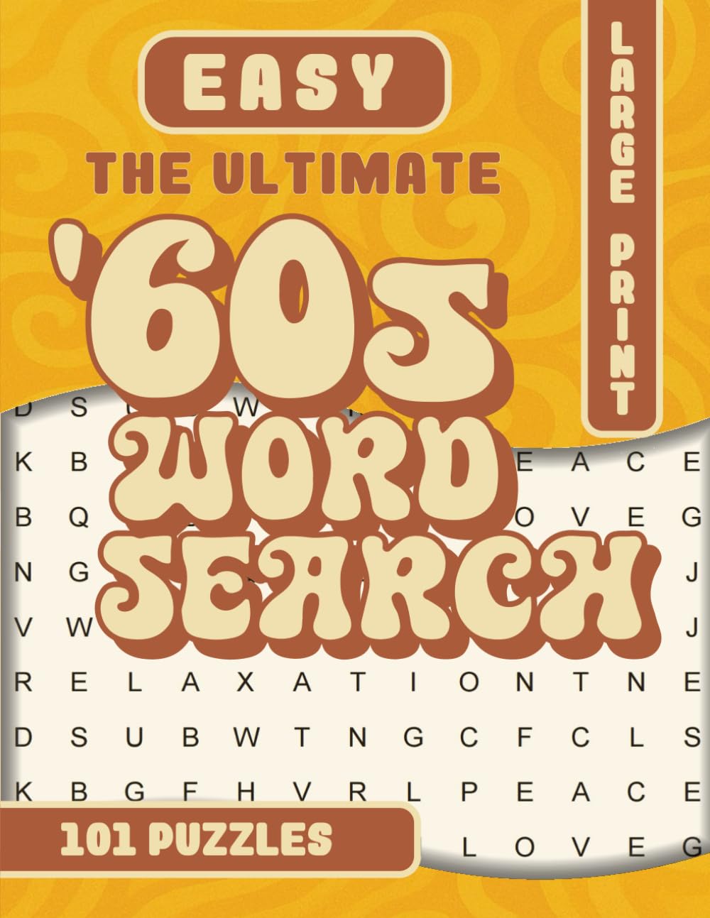 THE ULTIMATE 60S WORLD SEARCH EASY: THE ULTIMATE 60S Word Search: 101 Big Font Wordfind Puzzles for Kids & Seniors - Relax, relive and remember with ... includes a picture to color. (Classic Gifts)