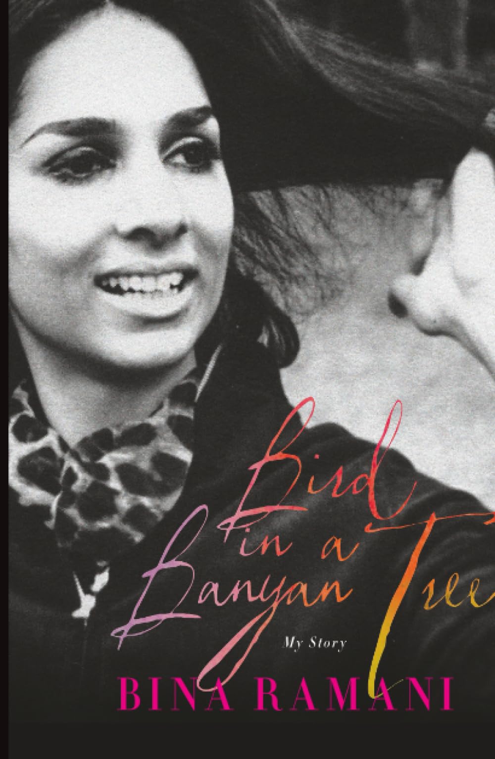 Bird in a Banyan Tree: My Story