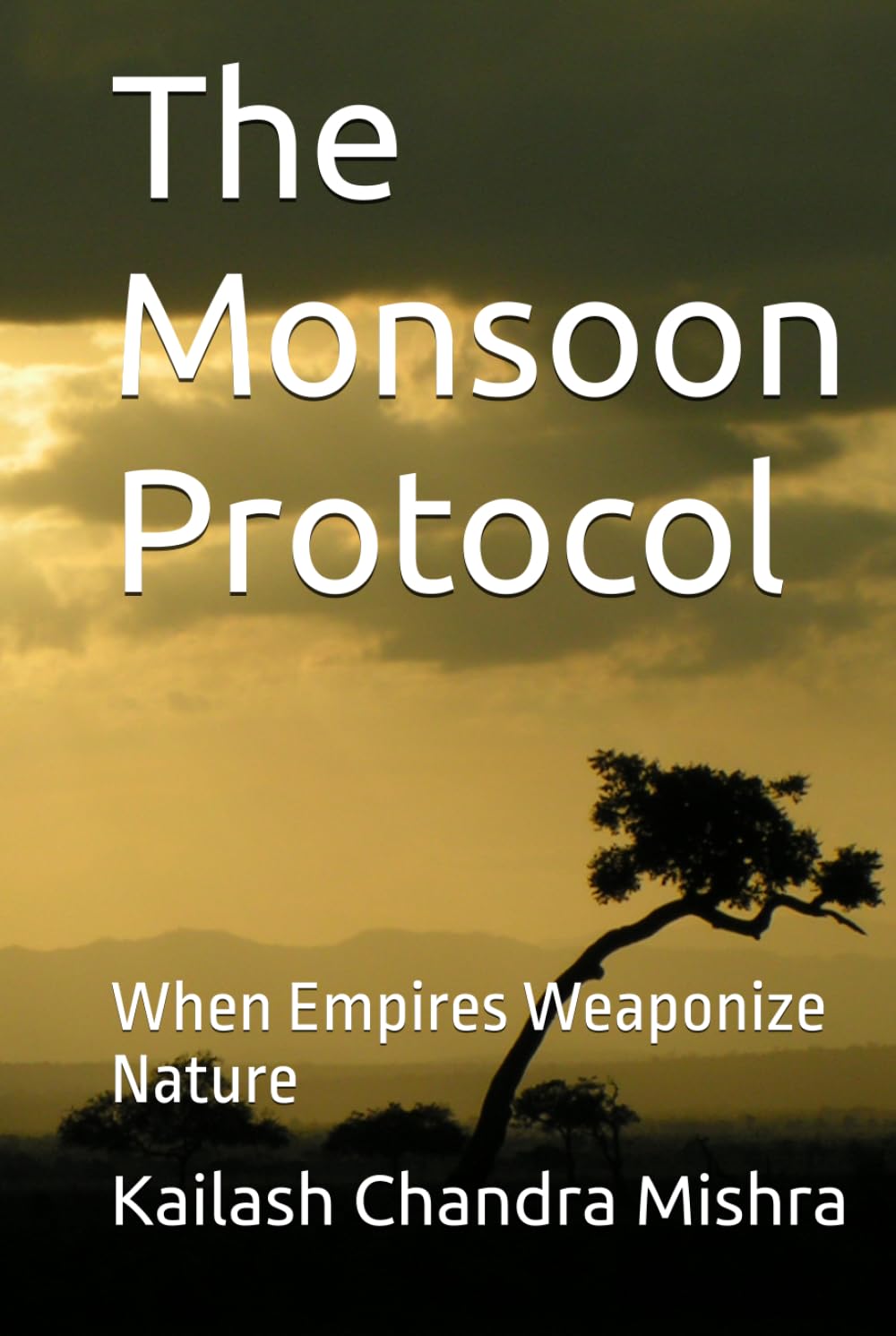 The Monsoon Protocol: When Empires Weaponize Nature
