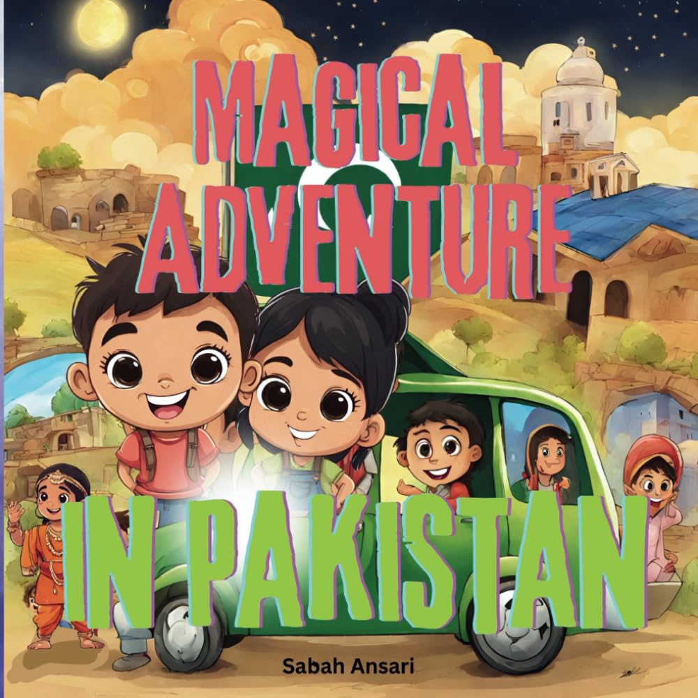 Magical Adventure in Pakistan Paperback – January 28, 2024