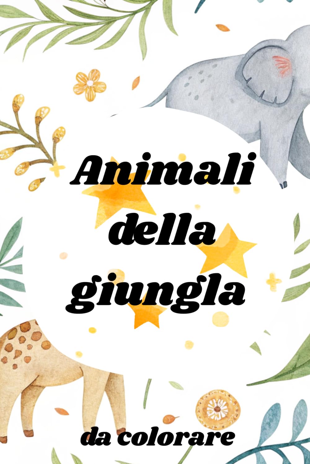 ANMALI DELLA GIUNGLA: LIBRI DA COLORARE