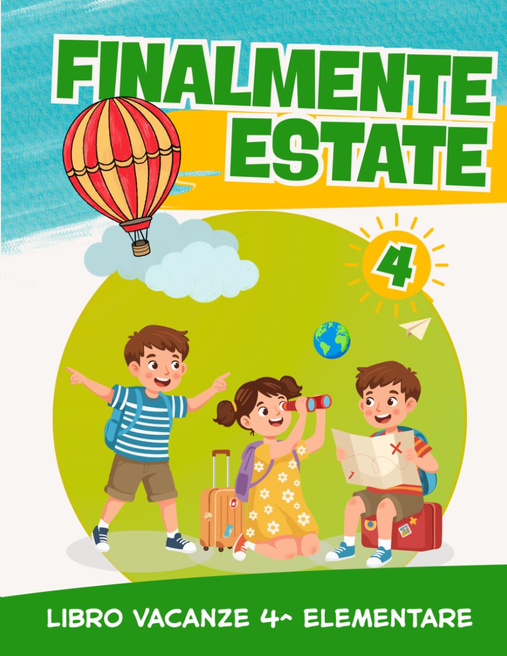 Libro Vacanze 4 Elementare: Preparati per la classe Quinta con esercizi di Italiano, Matematica, Grammatica (9-10 anni)