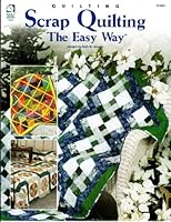 Scrap Quilting the Easy Way (141201) B000Q6NKTQ Book Cover