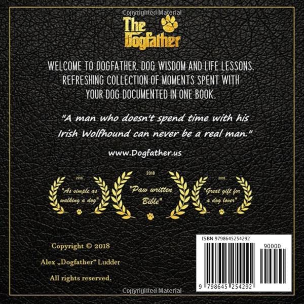 The Dogfather: Dog wisdom & Life lessons: Irish Wolfhound book ~ Irish Wolfhound gifts      Paperback – May 12, 2020