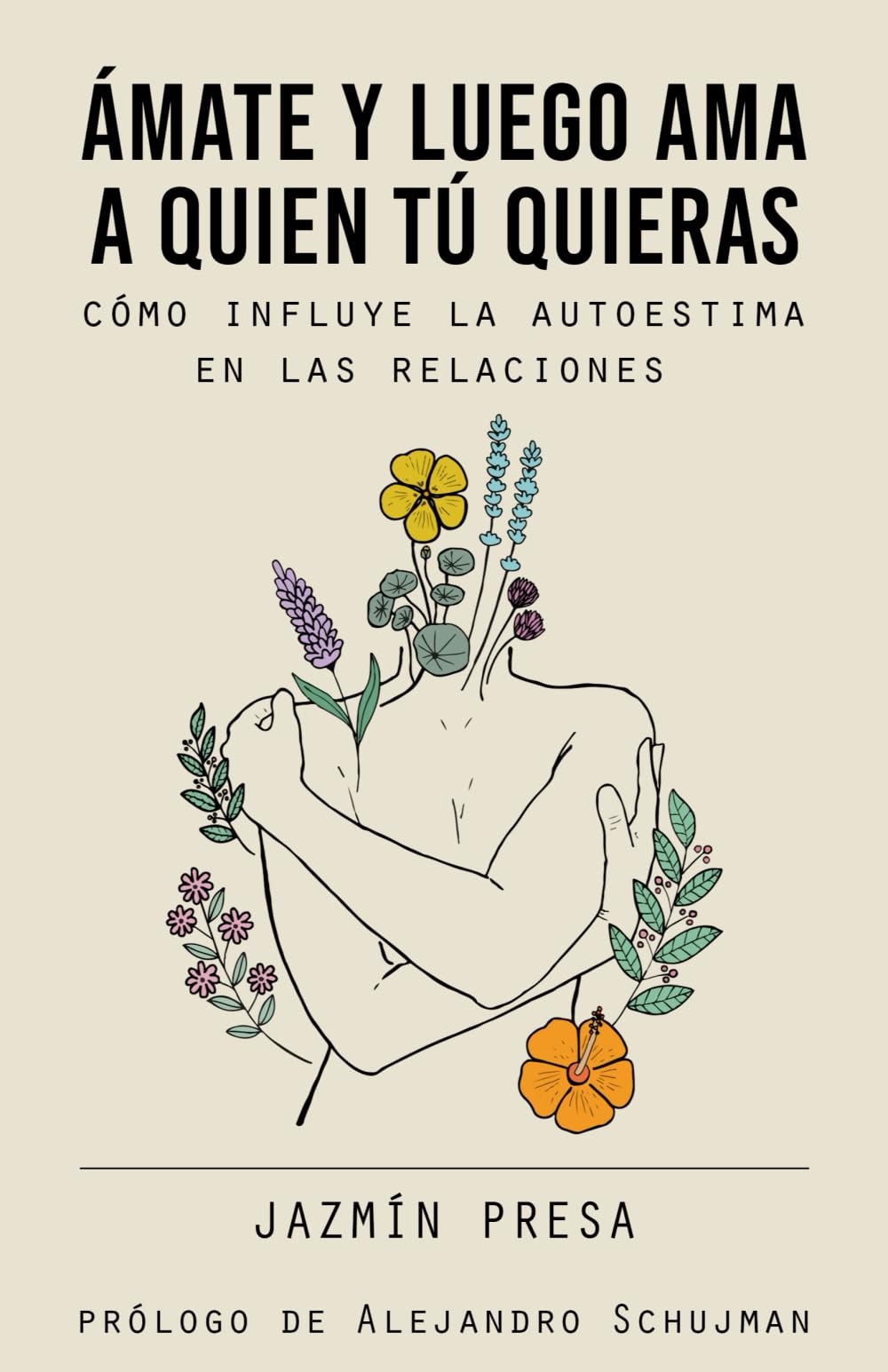 Ámate y luego ama a quien tú quieras (Spanish Edition)