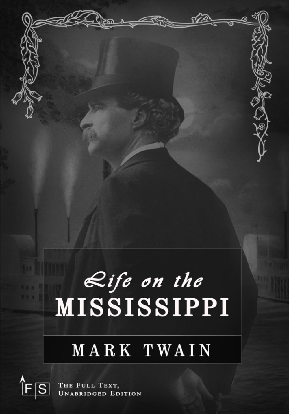 Life on the Mississippi: Classic Edition Republished by North Publishers