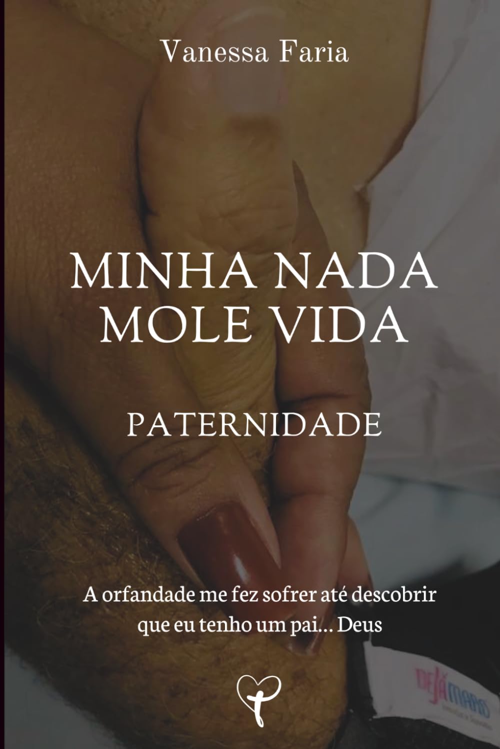 Minha Nada Mole Vida: Paternidade