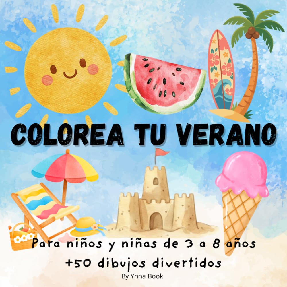 Colorea tu verano: Libro para colorear para niños de 3 a 8 años | +50 dibujos divertidos de verano, playa y vacaciones
