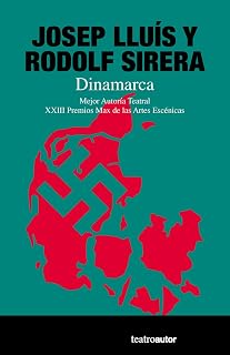 Dinamarca. Mejor Autoría Teatral. XXIII Premios Max de las Artes Escén