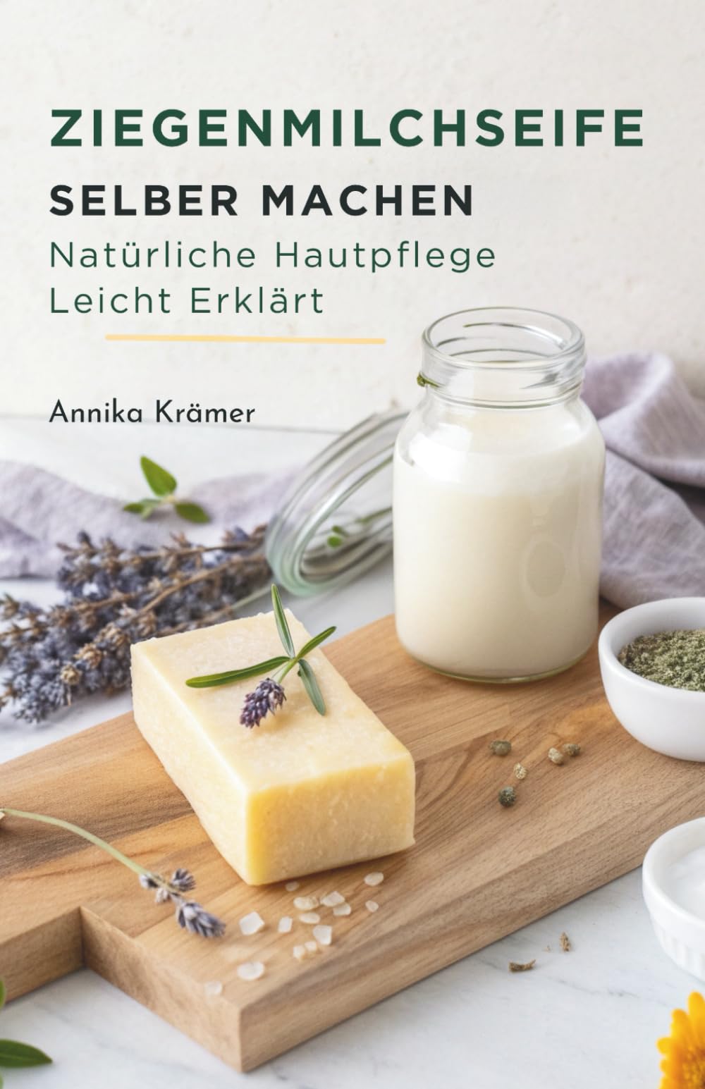 Ziegenmilchseife Selber Machen: Natürliche Hautpflege Leicht Erklärt