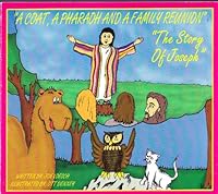 A Coat, a Pharaoh and a Family Reunion: The Story of Joseph 1887729194 Book Cover