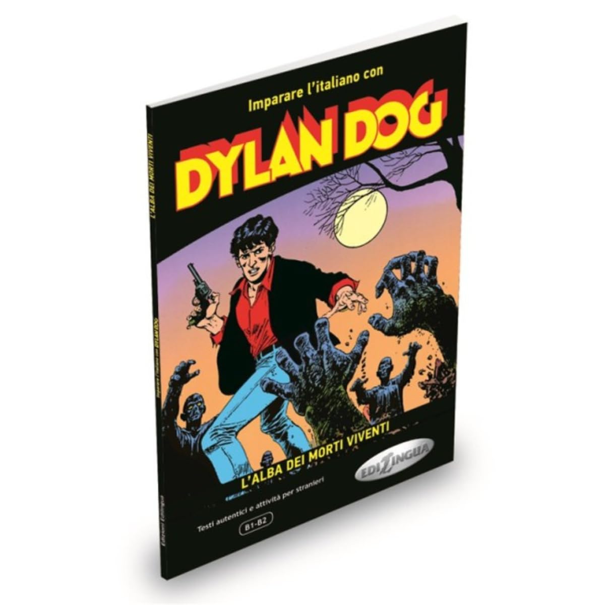 Imparare l'italiano con i fumetti: Dylan Dog - L'alba dei morti viventi. Libro
