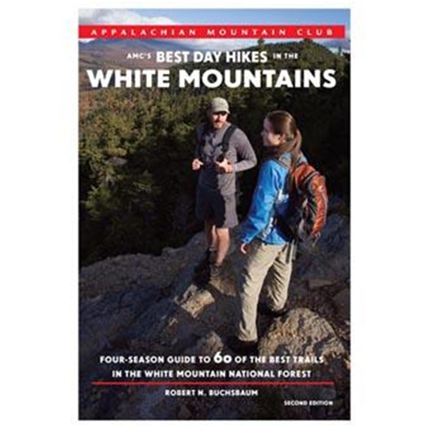 AMC's Best Day Hikes in the White Mountains: Four-Season Guide to 50 of the Best Trails in the White Mountain National Forest Buchsbaum, Robert N.