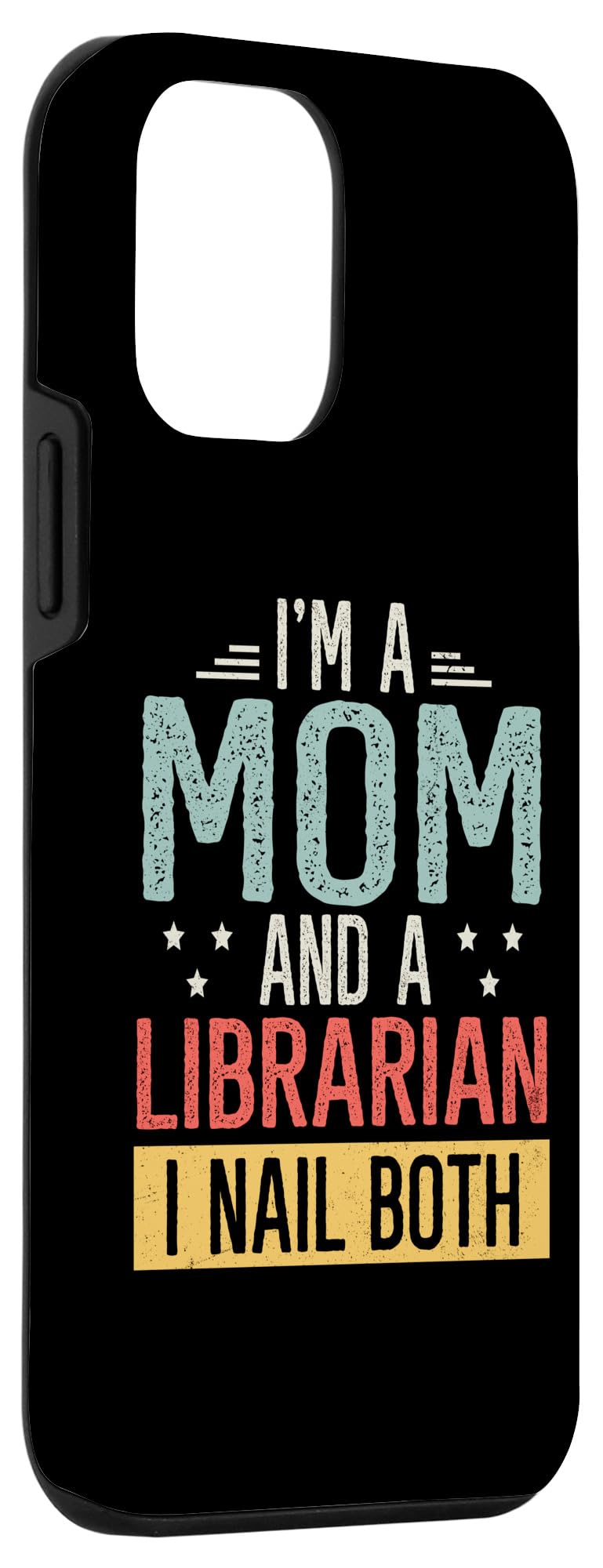 iPhone 12 mini I'm A Mom And Librarian Funny For Mom Wife Mother's Day Mama Case - Image 3