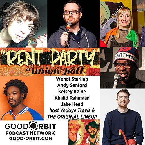 Rent Party Ep 4 w/Wendi Starling, Andy Sanford, Kelsey Caine, Khalid Rahmaan, Jake Head