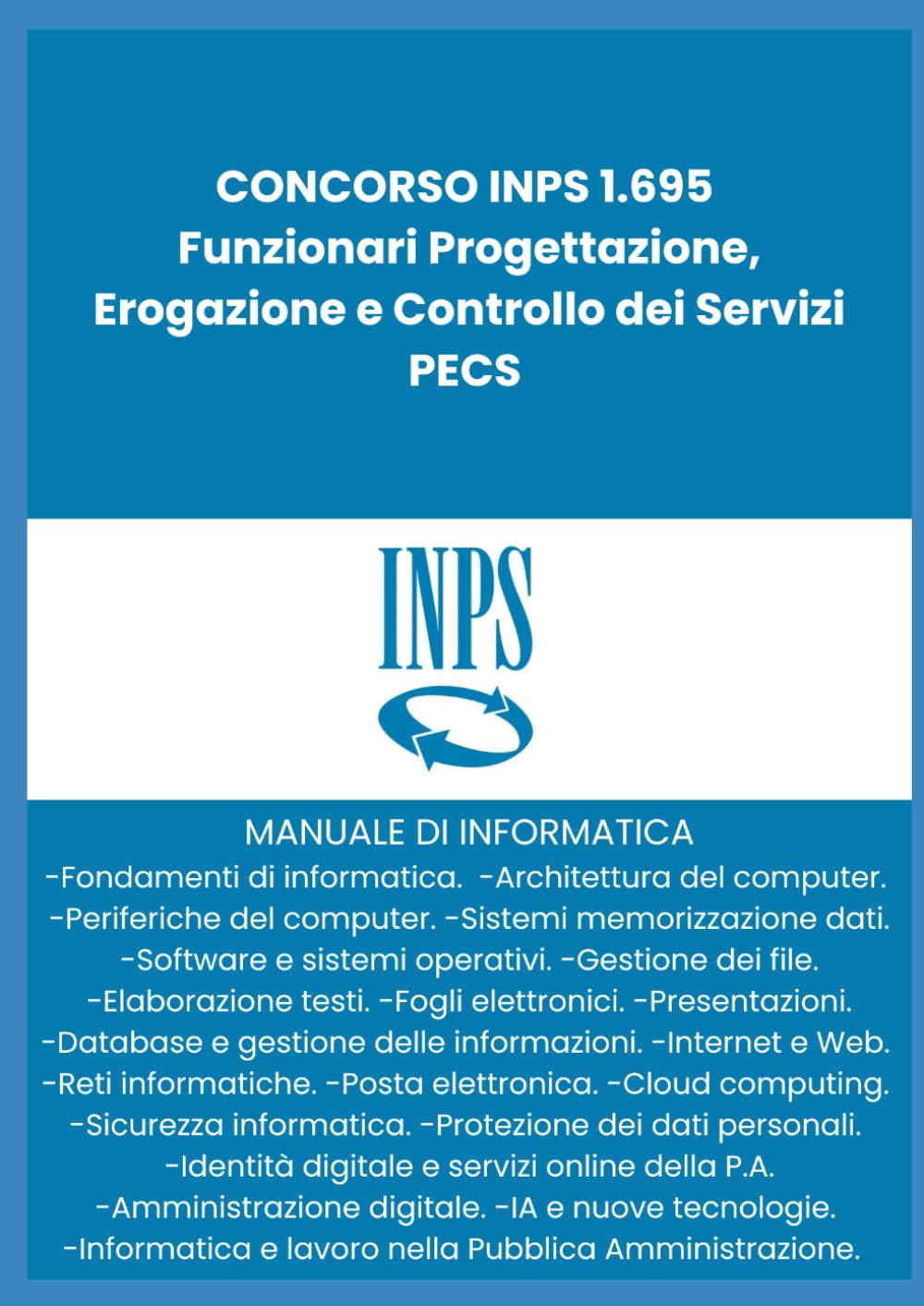 Concorso INPS 1695 Funzionari PECS: Manuale di informatica