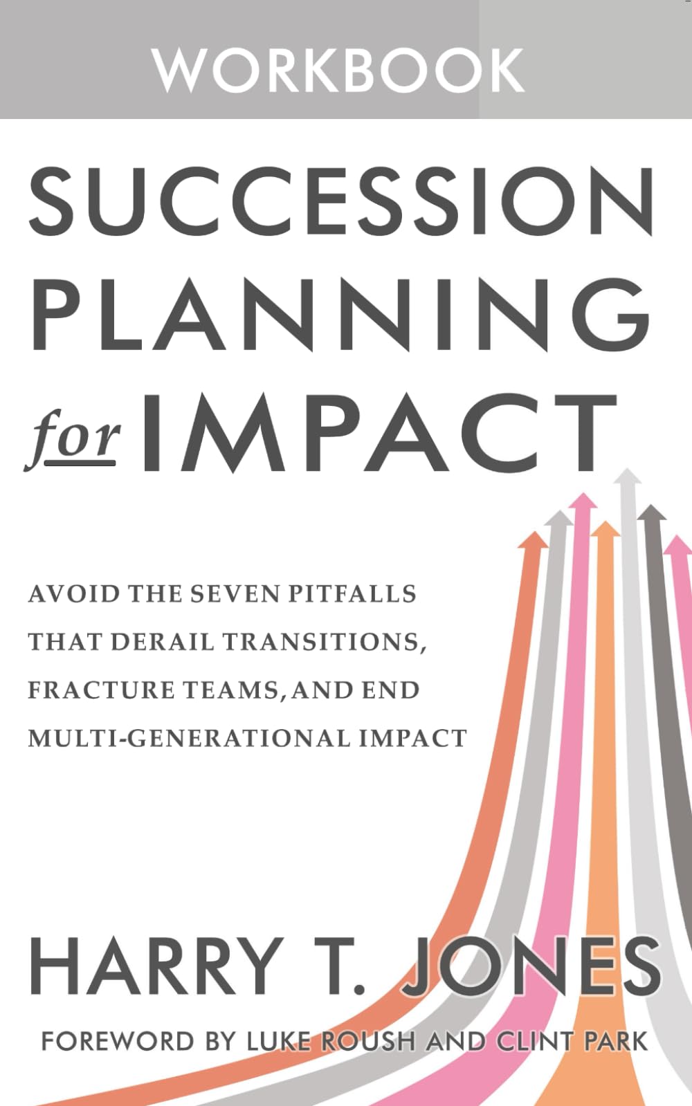 Succession Planning for Impact (The Workbook): A Field Guide Companion to Succession Planning for Impact