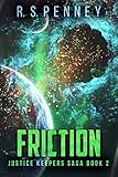 Friction (Justice Keepers Saga Book 2) (English Edition)