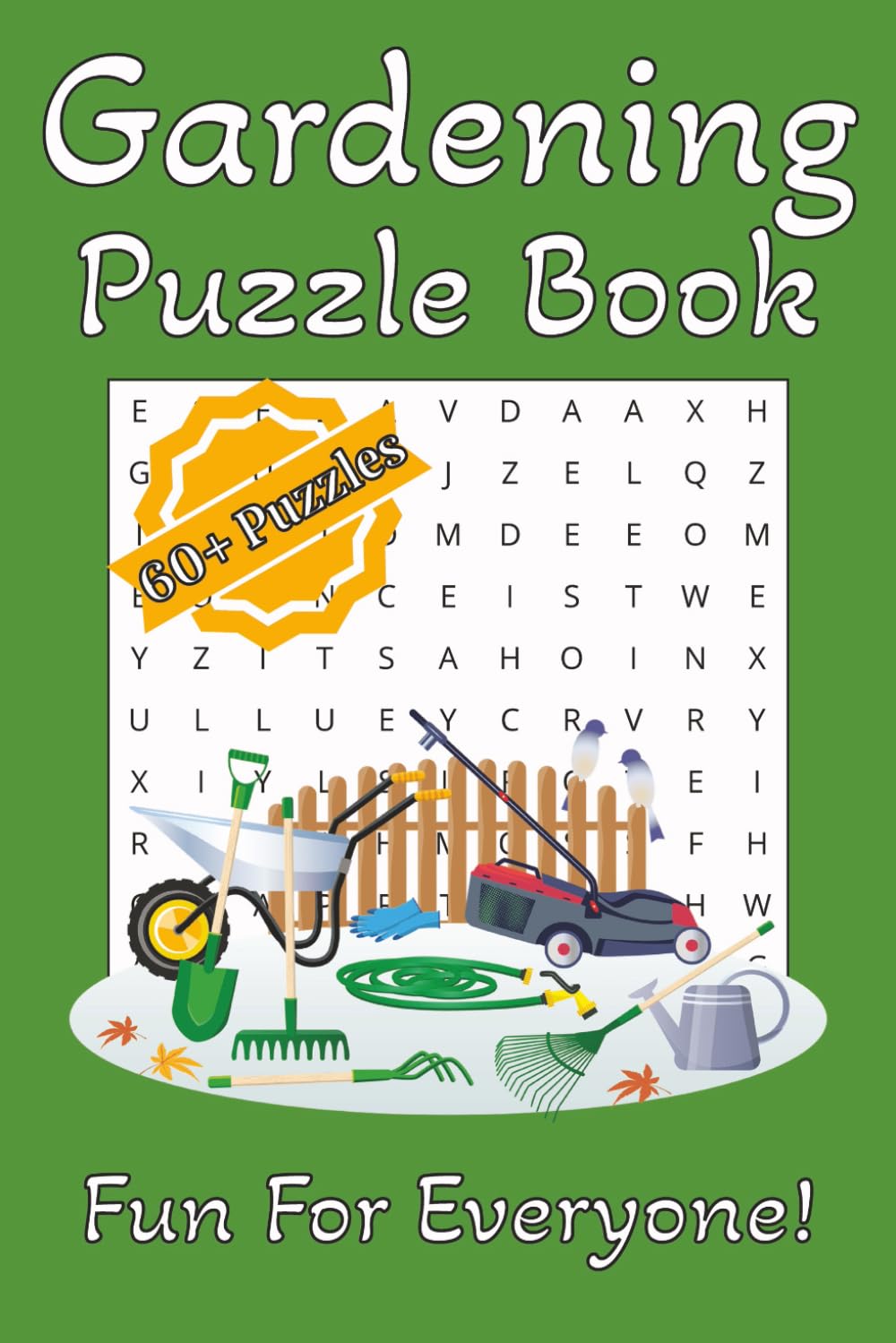Gardening Puzzle Book: Word Searches, Crosswords and Missing Vowel Puzzles with Easy to Read Print about Gardens, Plants, Nature and More | 6x9 ... The Perfect Gift for Holidays and Travels