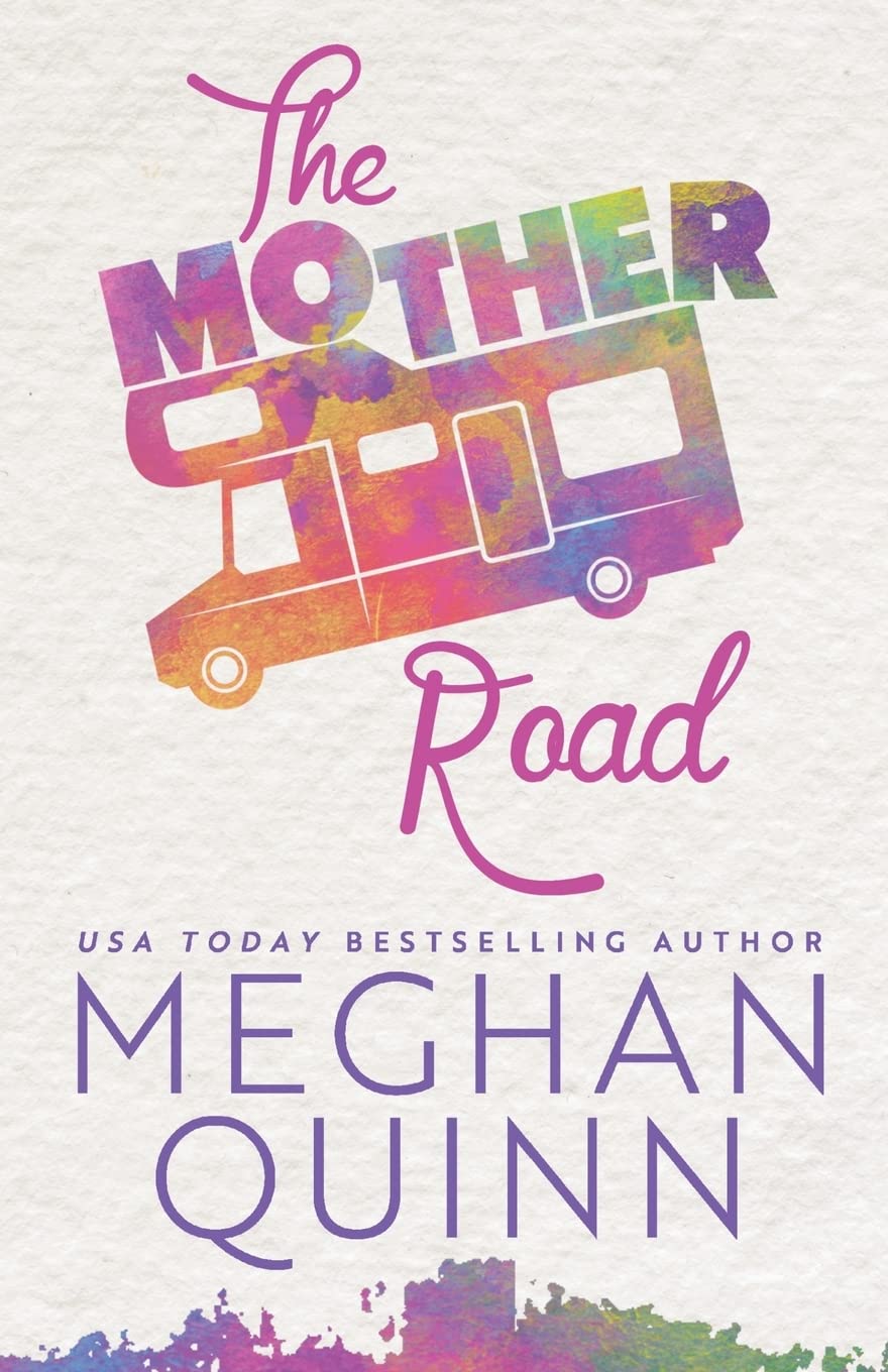The Mother Road - Quinn, Meghan