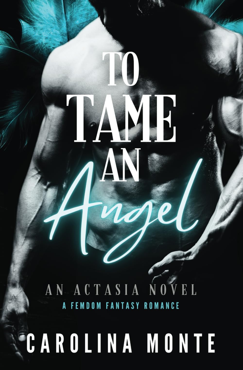 To Tame An Angel: A Femdom Fantasy Romance