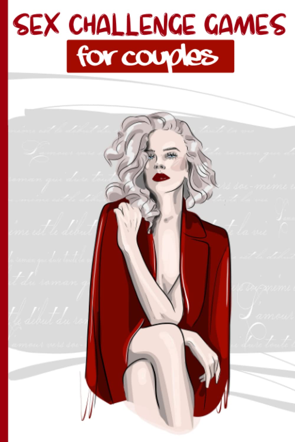 Sex Challenge Games for couples: 6o Hot naughty game ideas for adults, 60 Sexy Truths and 60 Dare ... the Dare or Dare game for more sex challenges!