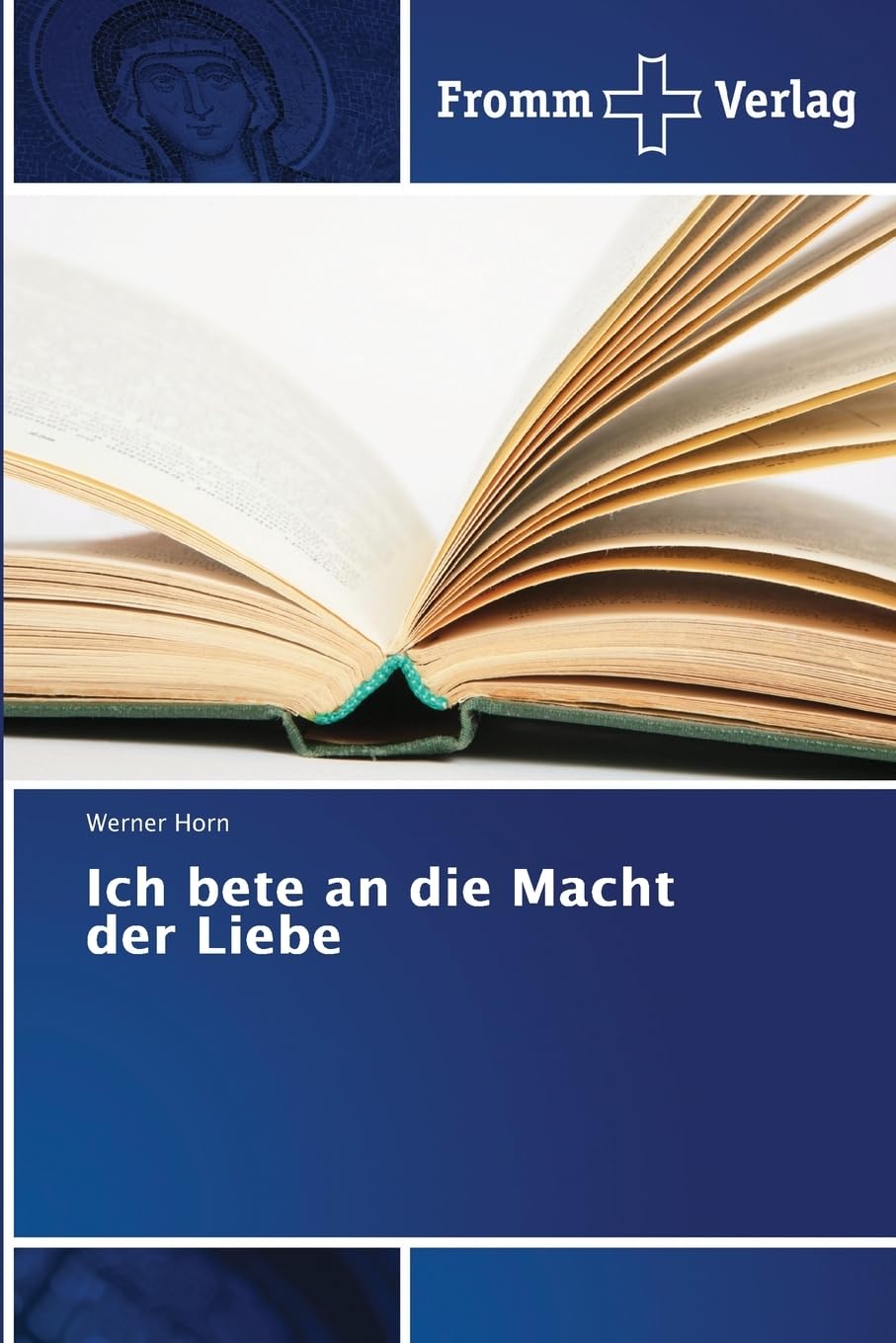 Ich bete an die Macht der Liebe