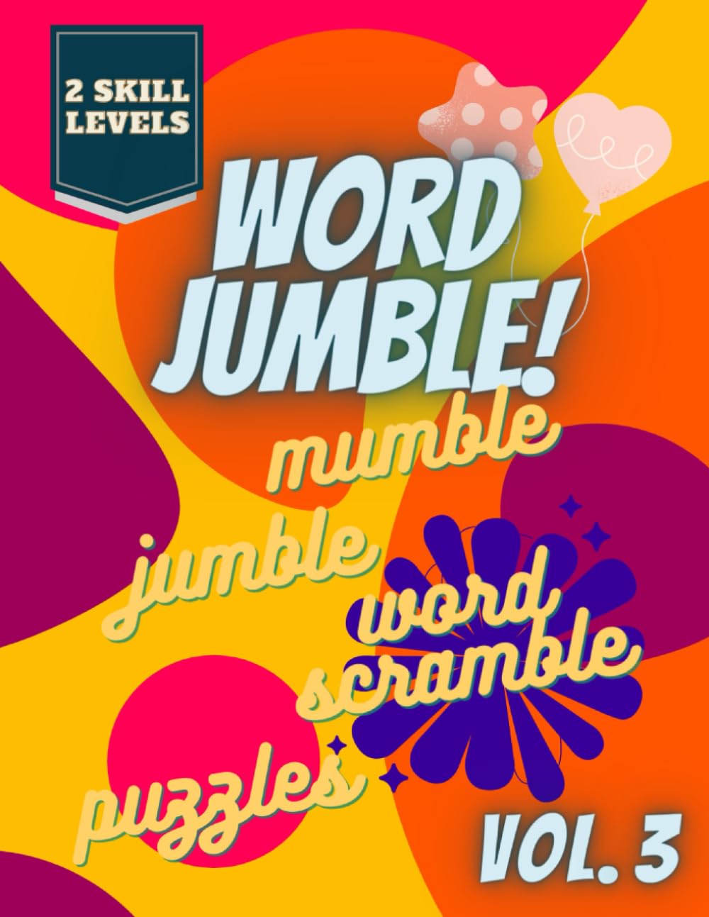Word Jumble! Mumble Jumble Word Scramble Puzzle Volume 3 Fun and