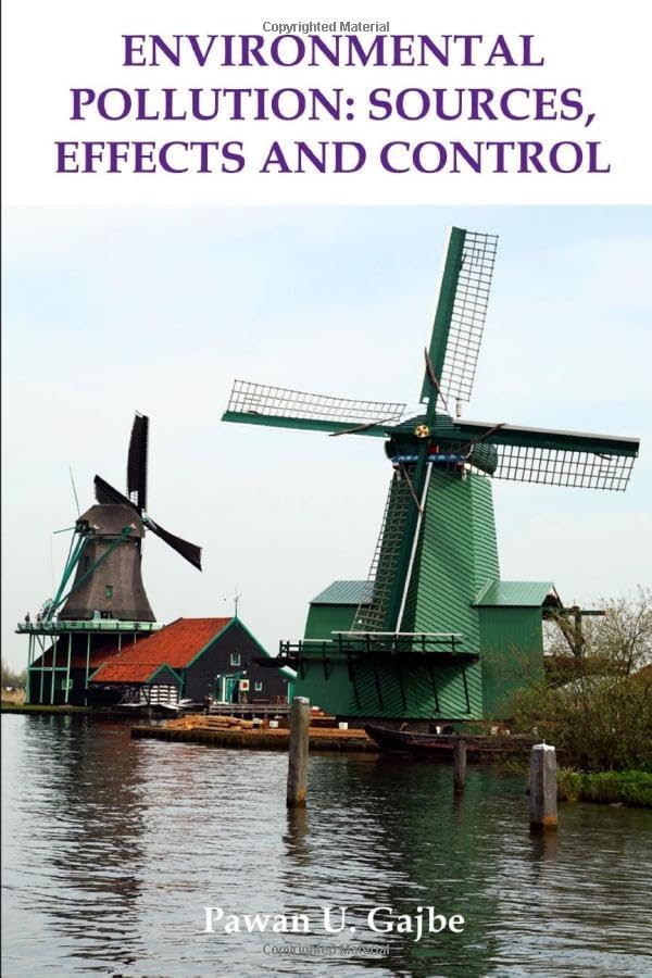 Sources Effects Control Methods Amazon | ENVIRONMENTAL POLLUTION: SOURCES, EFFECTS AND CONTROL | GAJBE ...