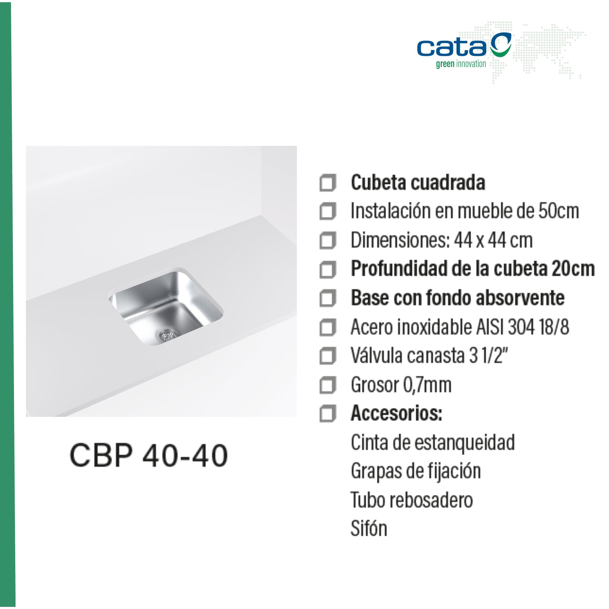 Cata Fregadero CBP 40-40 Bajo Encimera con Cubeta Cuadrada Instalación Mueble 50 cm Base con Fondo Absorbente Accesorios Incluidos Acabado Acero Inoxidable