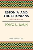 Estonia and the Estonians: Second Edition, Updated (Studies of Nationalities)