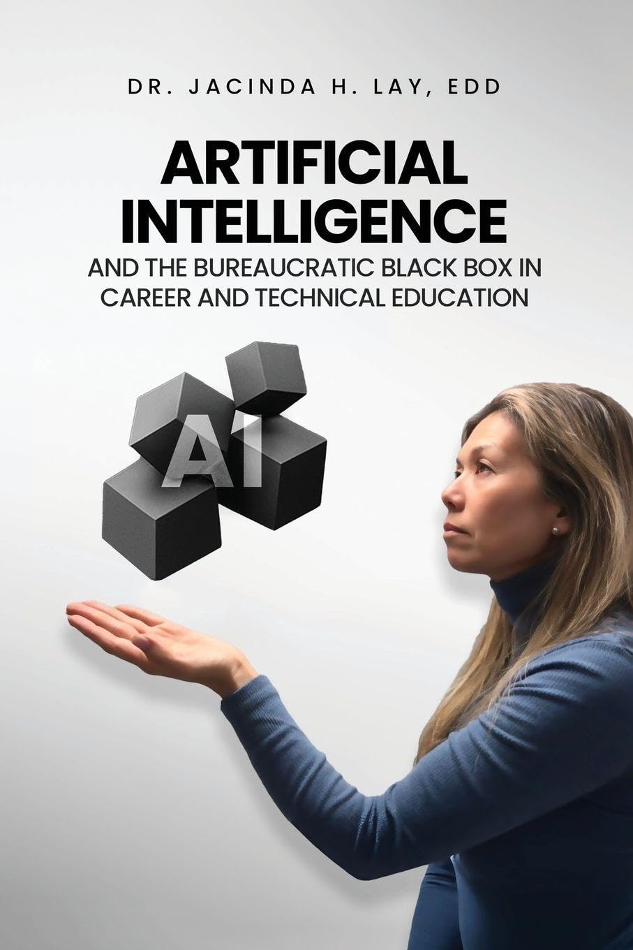 Artificial Intelligence and the Bureaucratic Black Box in Career and Technical Education