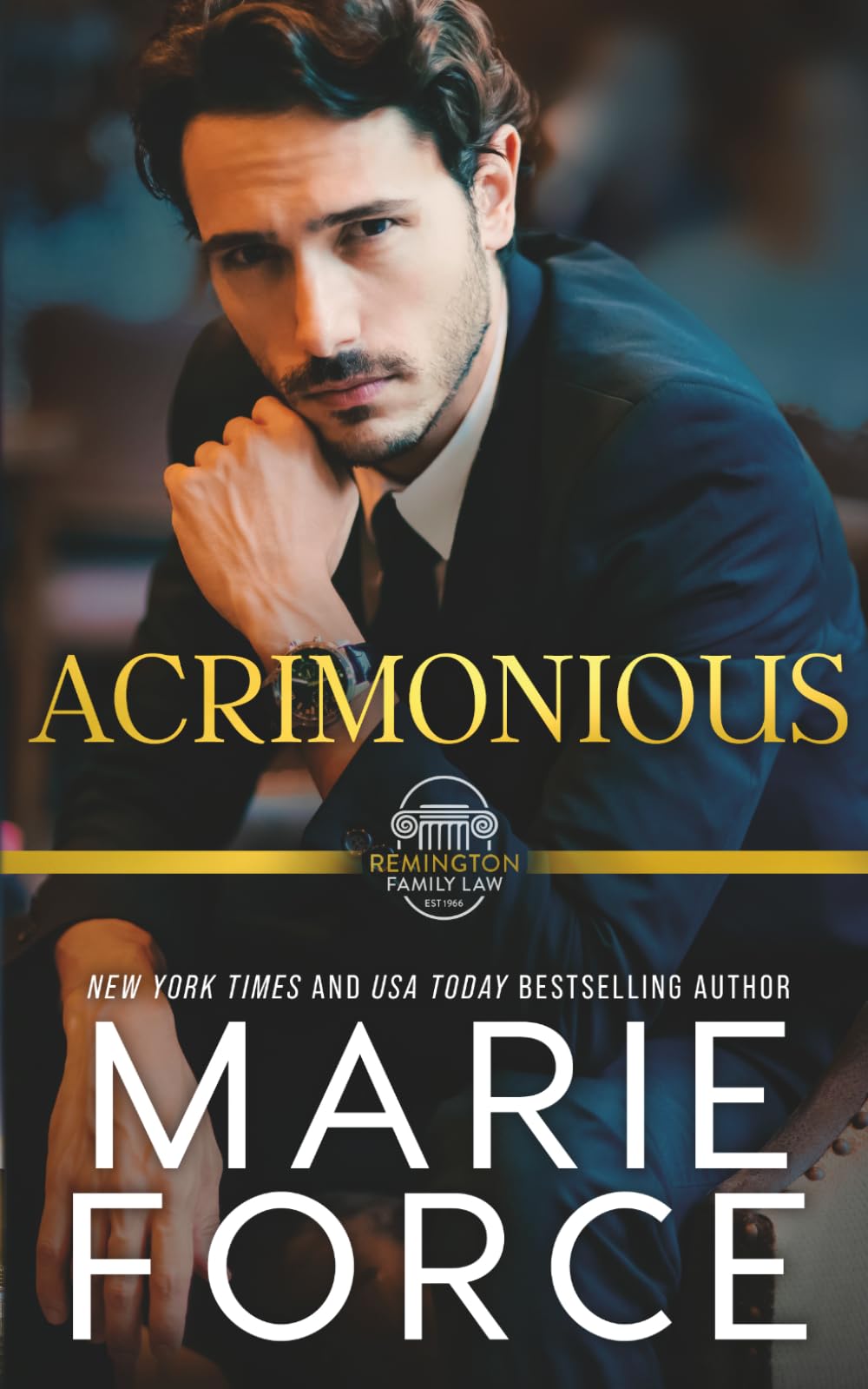 Acrimonious: A Remington Family Law Novel: 1 (Remington Family Law Series)