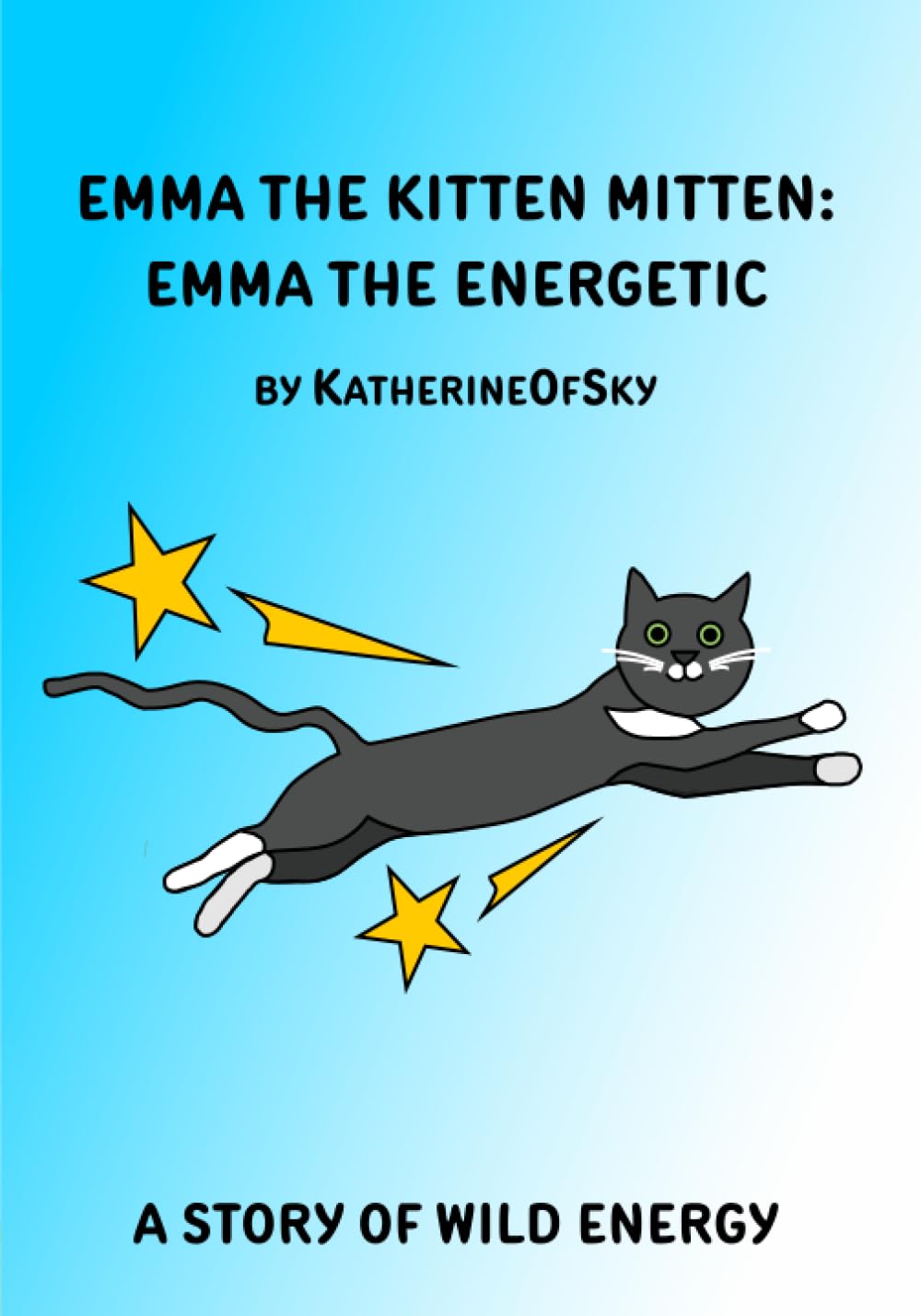Emma the Kitten Mitten: Emma the Energetic