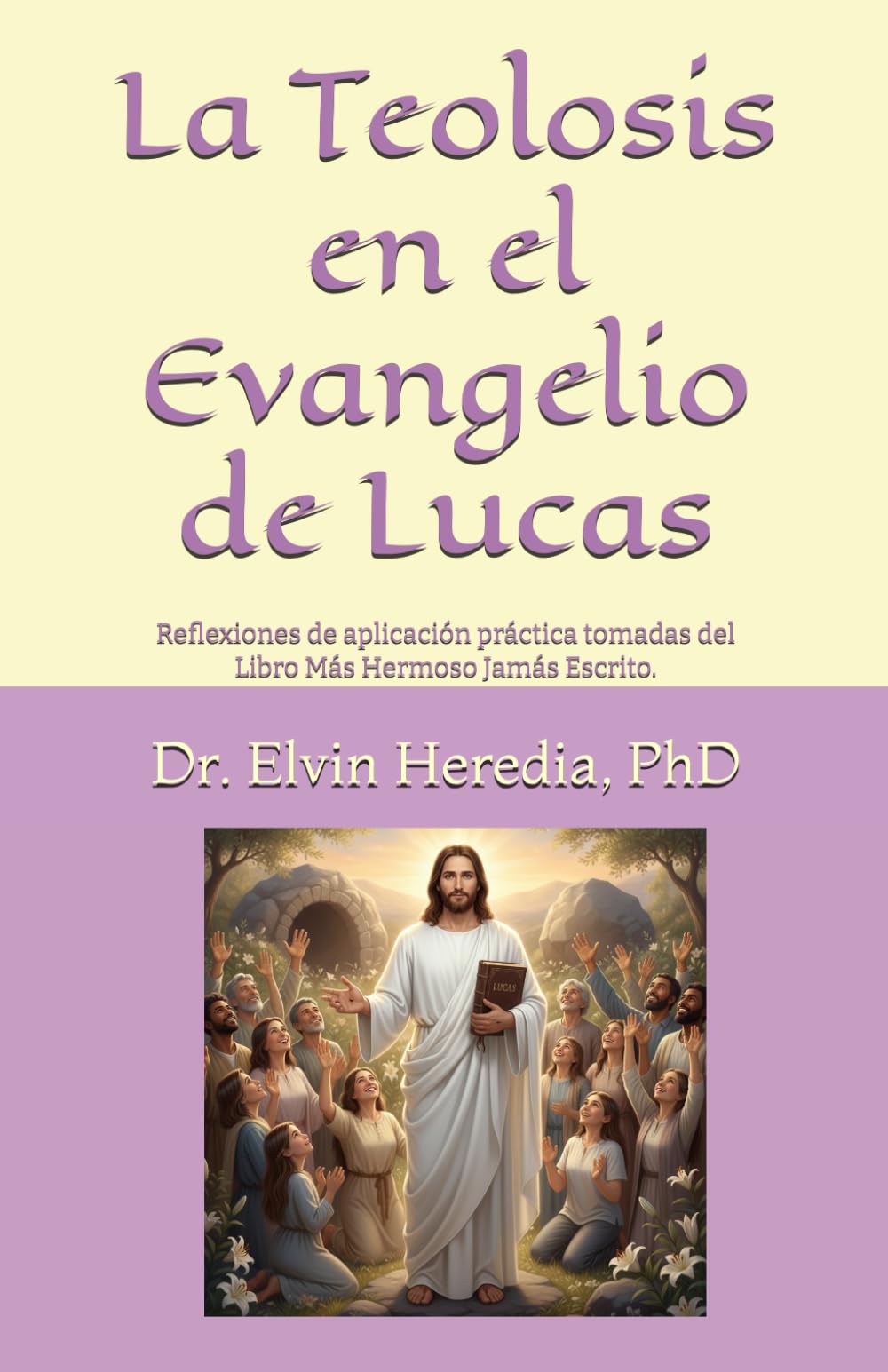 LA TEOLOSIS EN EL EVANGELIO DE LUCAS