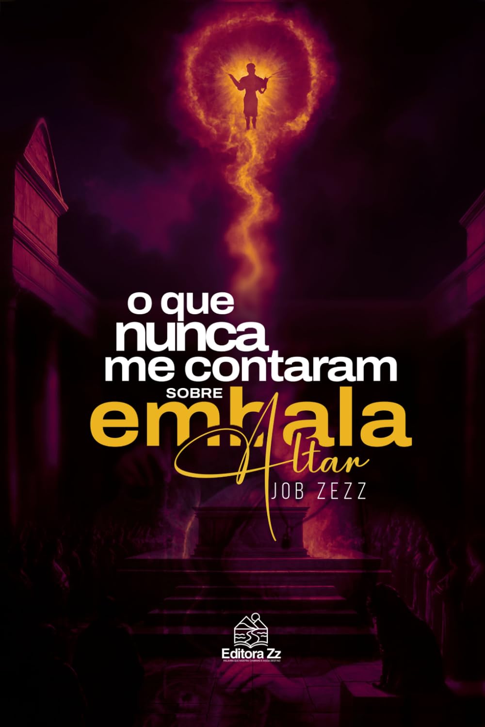 O que Nunca Me contaram sobre Embala/Altar