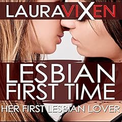 Lesbian First Time - Her First Lesbian Lover Audiolibro Por Laura Vixen arte de portada