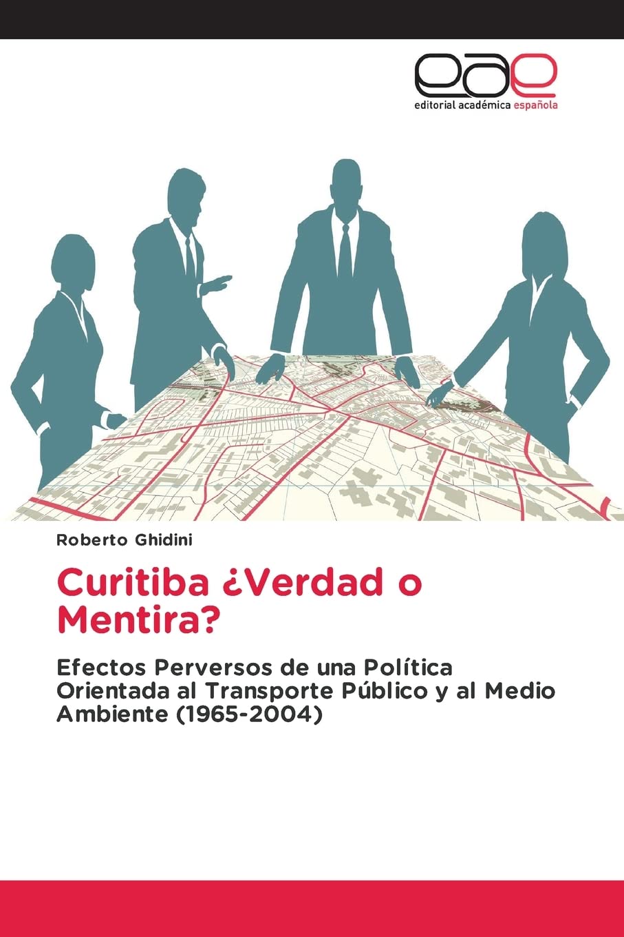 Livre Curitiba Verdad o Mentira examen critique de l'écologie urbaine