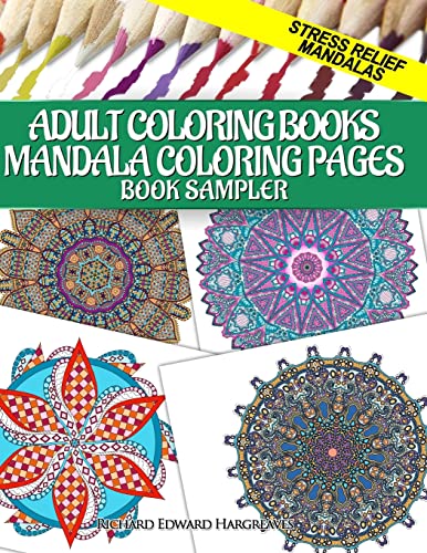 Adult Coloring Books Mandala Coloring Pages Book Sampler: Stress Relief Mandalas (Coloring Pages For Adults Samplers) #TOP15