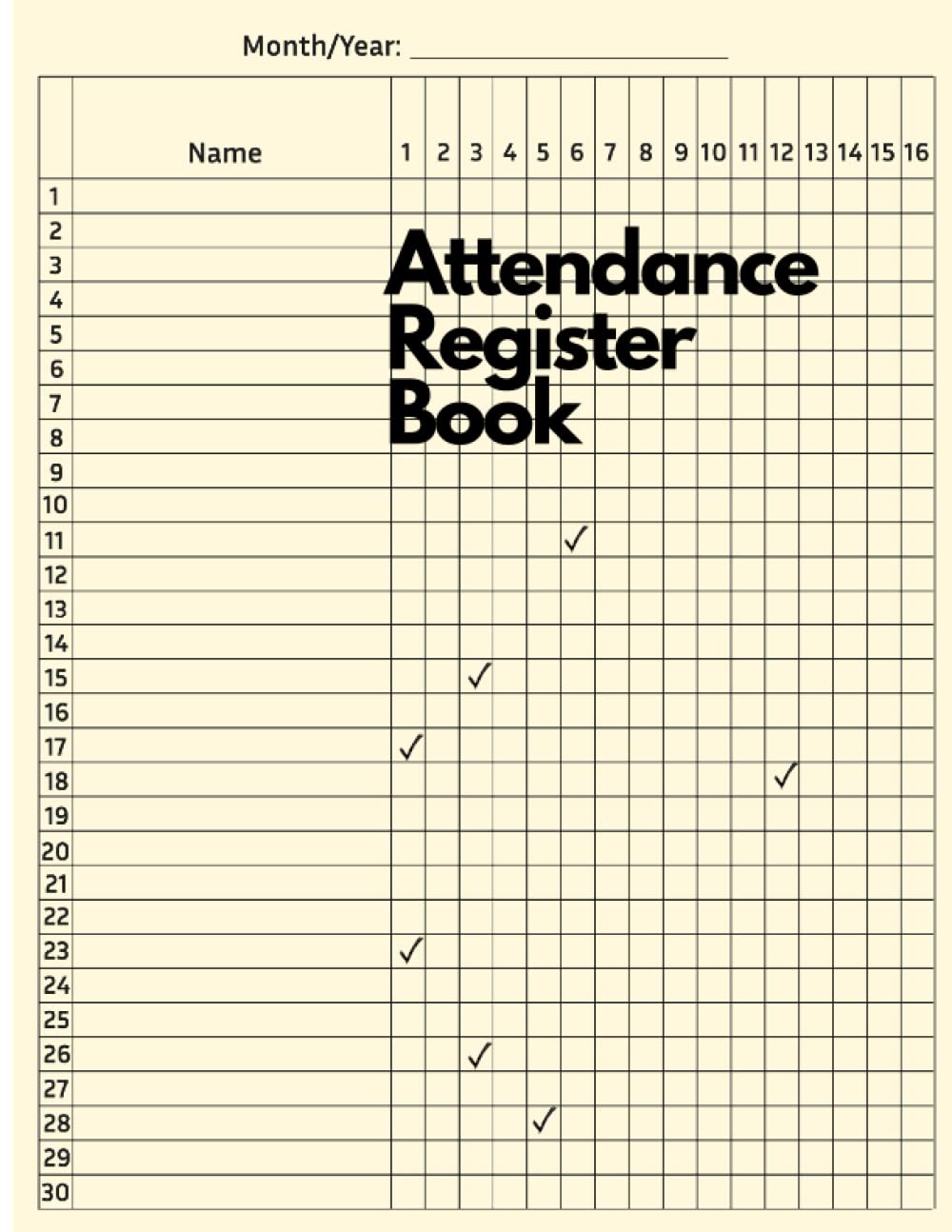 Attendance Register Book: Attendance Log Book / School Attendance Record Book For Teachers / Daily Attendance Log Book